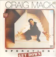 Craig Mack - Operation: Get Down