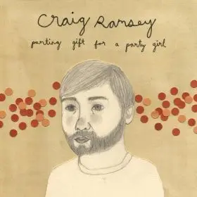 Craig Ramsey - Parting Gift For A Party Girl