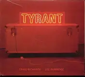 Lee Burridge - Craig Richards & Lee Burridge - Tyrant