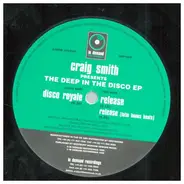 Craig Smith - The deep in the disco ep