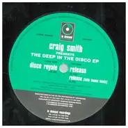 Craig Smith - The deep in the disco ep