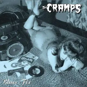 The Cramps - Blue Fix