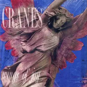 Cranes - Wings of Joy