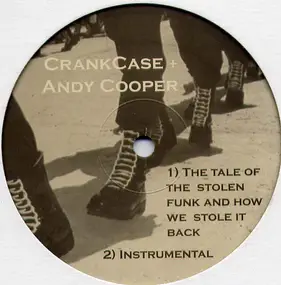 Crankcase - The Tale Of The Stolen Funk And How We Stole It Back