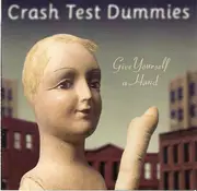 CD - Crash Test Dummies - Give Yourself A Hand