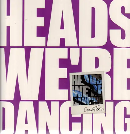 Crash Tokyo - HEADS WE'RE DANCING