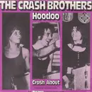 7inch Vinyl Single - Crash Brothers - Hoodoo