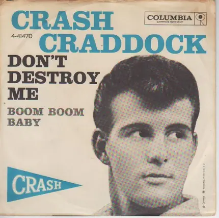 Crash Craddock - Boom Boom Baby / Don't Destroy Me