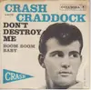 7inch Vinyl Single - Crash Craddock - Boom Boom Baby / Don't Destroy Me - Original US. Picture Sleeve