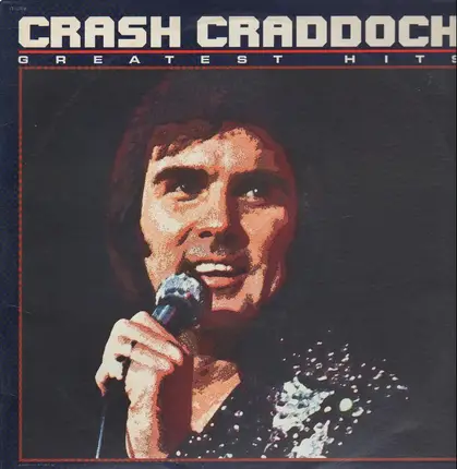 Crash Craddock - Greatest Hits