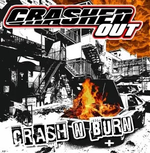 Crashed Out - Crash 'n' Burn