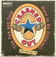 Crashed Out / Secret Army - Over The Top E.P