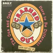 Crashed Out / Secret Army - Over The Top E.P