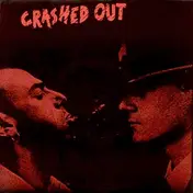Crashed Out - Memories Of Saturday