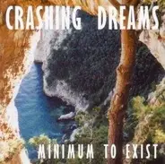 Crashing Dreams - Minimum to Exist