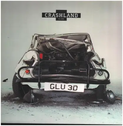 Crashland - Glued