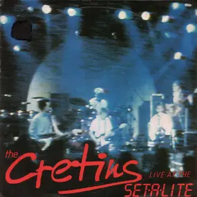 The Cretins - Live At The Set·A·Lite