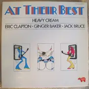LP-Box - Cream , Ginger Baker , Jack Bruce , Eric Clapton - At Their Best Heavy Cream Eric Clapton Ginger Baker Jack Bruce