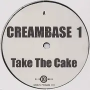 12inch Vinyl Single - Creambase 1 - Take The Cake