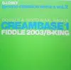 12inch Vinyl Single - Creambase 1 - Fiddle 2003 / B-King