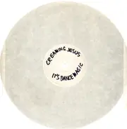 Creaming Jesus - Its Dance Magic With Creaming Jesus