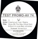 12inch Vinyl Single - Creamyrush Feat. Regina - Show Me The Way - Promo