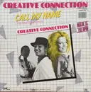 12inch Vinyl Single - Creative Connection - Call My Name (The Final Disco Remix) - Yellow Transparent Vinyl