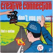 Creative Connection - Don't You Go Away
