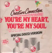 Creative Connection - You're My Heart, You're My Soul (Special Disco Version)