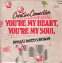 12inch Vinyl Single - Creative Connection - You're My Heart, You're My Soul (Special Disco Version)