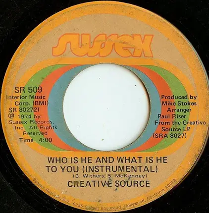 Creative Source - Who Is He And What Is He To You