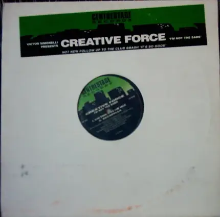 Creative Force - I'm Not The Same