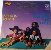 Creative Source - Keep On Movin' / Who Is He And What Is He To You