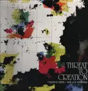 LP - Creation Rebel - Threat To Creation - 180gr.