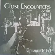 Creation Rebel - Close Encounters Of The Third World