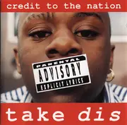 CD - Credit To The Nation - Take Dis