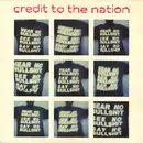 12inch Vinyl Single - Credit To The Nation - Hear No Bullshit See No Bullshit Say No Bullshit