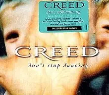 Creed - Don't Stop Dancing