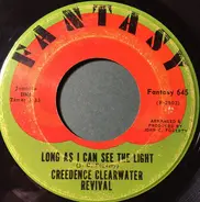Creedence Clearwater Revival - Long As I Can See The Light / Lookin' Out My Back Door