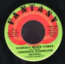7inch Vinyl Single - Creedence Clearwater Revival - Someday Never Comes / Tearin' Up The Country