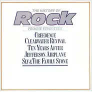 Creedence Clearwater Revival / Ten Years After / Jefferson Airplane / Sly & The Family Stone - The History Of Rock (Volume Seventeen)