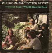 7inch Vinyl Single - Creedence Clearwater Revival - Travelin' Band / Who'll Stop The Rain