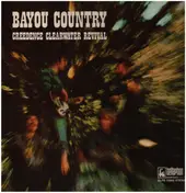 Creedence Clearwater Revival - Bayou Country