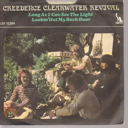 Creedence Clearwater Revival - Long As I Can See The Light / Lookin' Out My Back Door