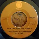 7inch Vinyl Single - Creedence Clearwater Revival - Run Through The Jungle / Up Around The Bend