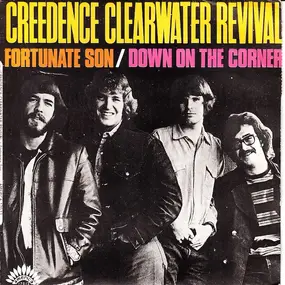 Creedence Clearwater Revival - Fortunate Son / Down on the Corner