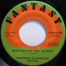 7inch Vinyl Single - Creedence Clearwater Revival - Have You Ever Seen The Rain / Hey Tonight