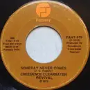 7inch Vinyl Single - Creedence Clearwater Revival - Someday Never Comes / Tearin' Up The Country