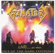 Crematory - Live... At The Out Of The Dark Festivals