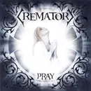 CD - Crematory - Pray